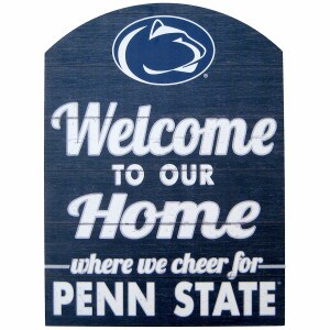 sign Welcome to Our Home where we cheer for Penn State